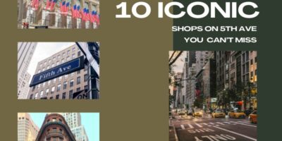 10 Iconic 5th Avenue Shops You Absolutely Can’t Miss